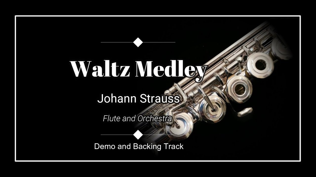Waltz Medley - Johann Strauss - Demo and Backing Track.