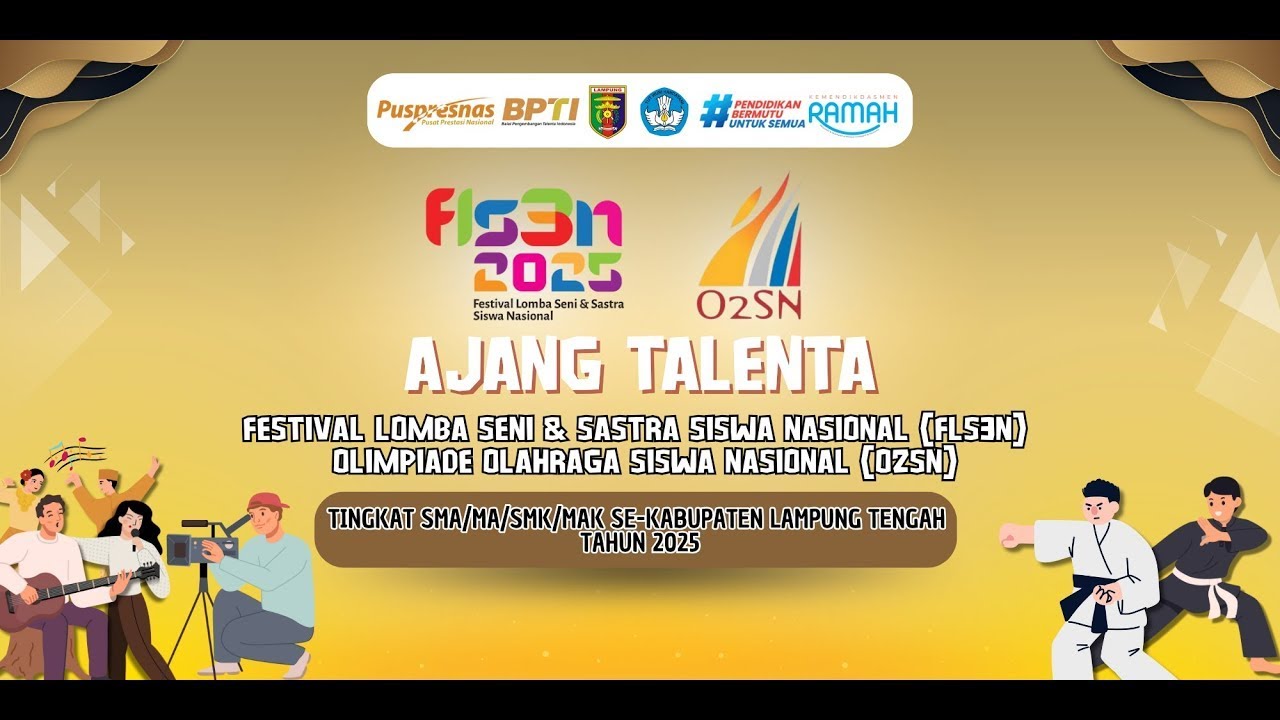 PENGUMUMAN DAN PENUTUPAN FLS3N DAN O2SN SMA/MA/SMK/GMAK 2025 SE KABUPATEN LAMPUNG TENGAH
