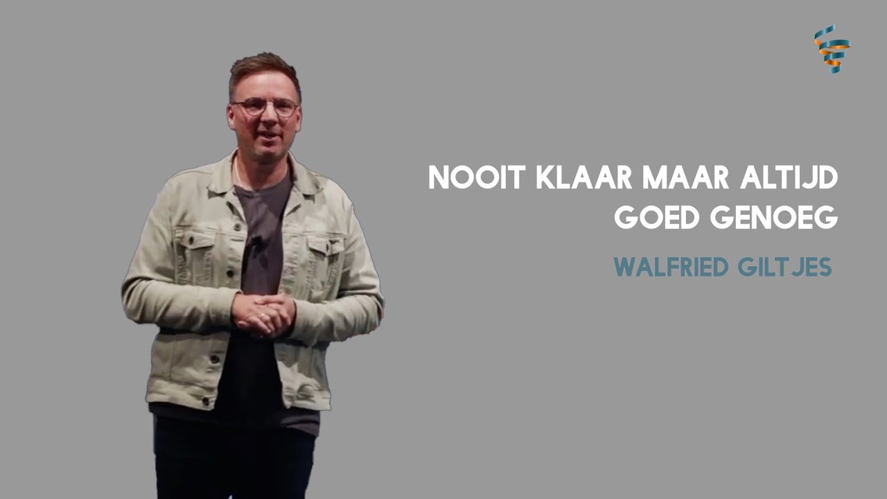 Nooit klaar maar altijd goed genoeg | Walfried Giltjes | 29 sept