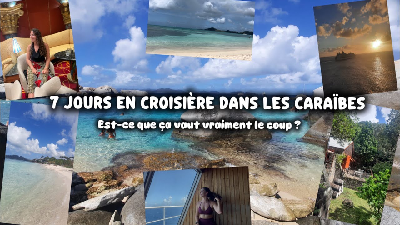 Les croisières, ça vaut vraiment le coup ? Mon retour après 1 semaine dans les Caraïbes !