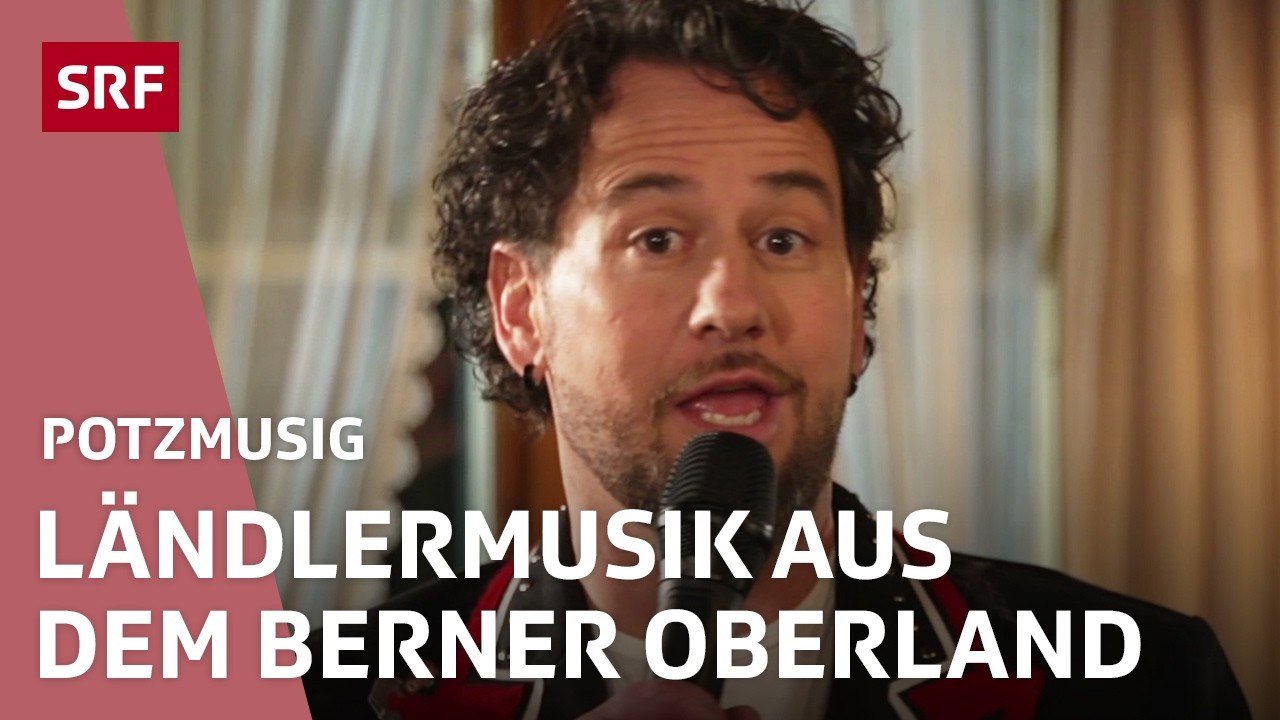 In Brienz mit Volksmusik zwischen Tradition und Pop | Potzmusig – Volksmusik | SRF