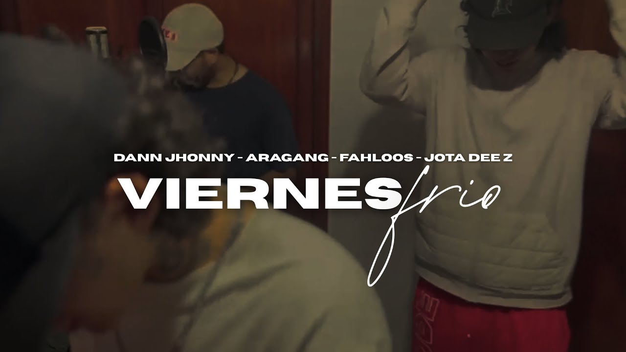 Viernes Frío ❄️  Aragang x Dann Jhonny x Fahloos x Jota Dee Z