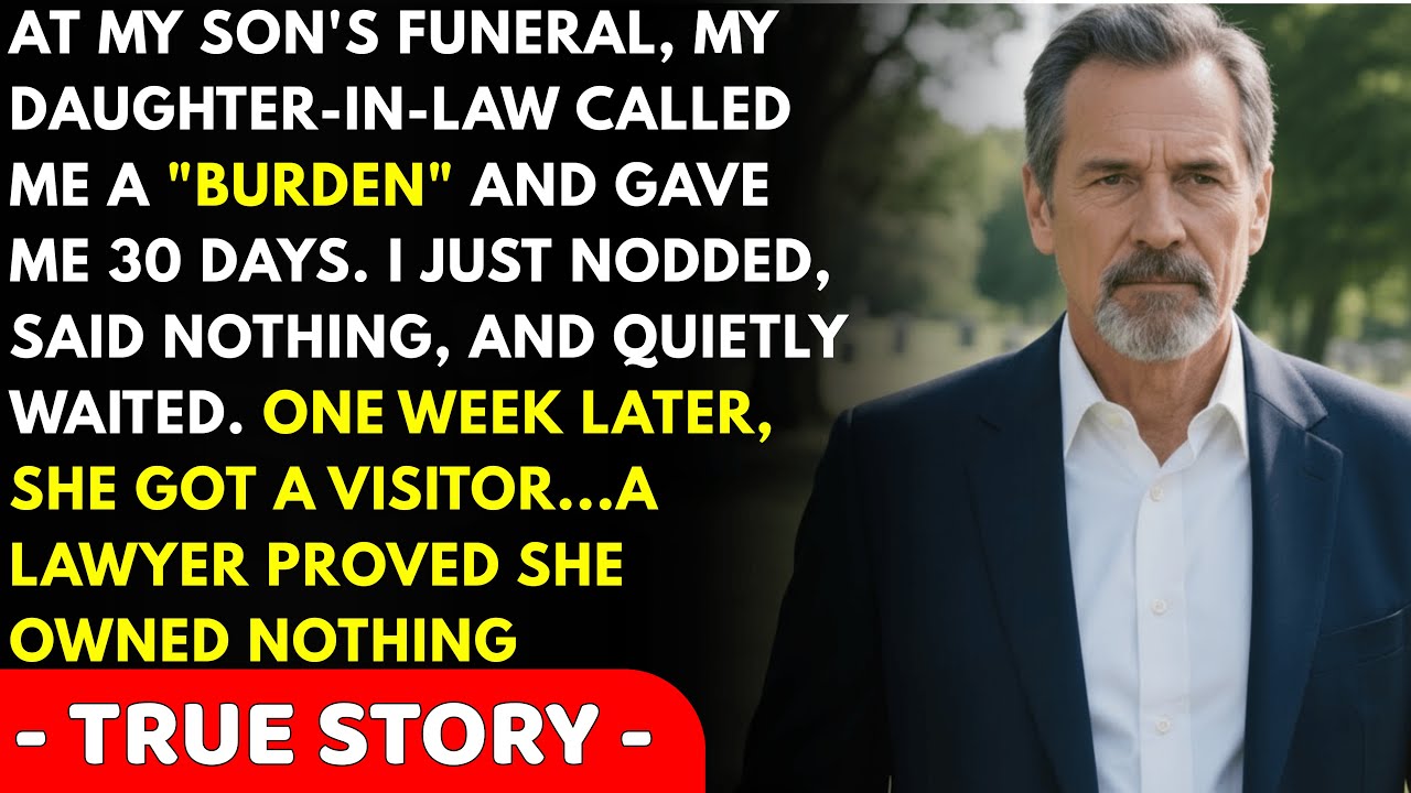 At My Son's Funeral, My Daughter-in-law Called Me a 'Financial Burden' and Gave Me 30 Days to Lea...