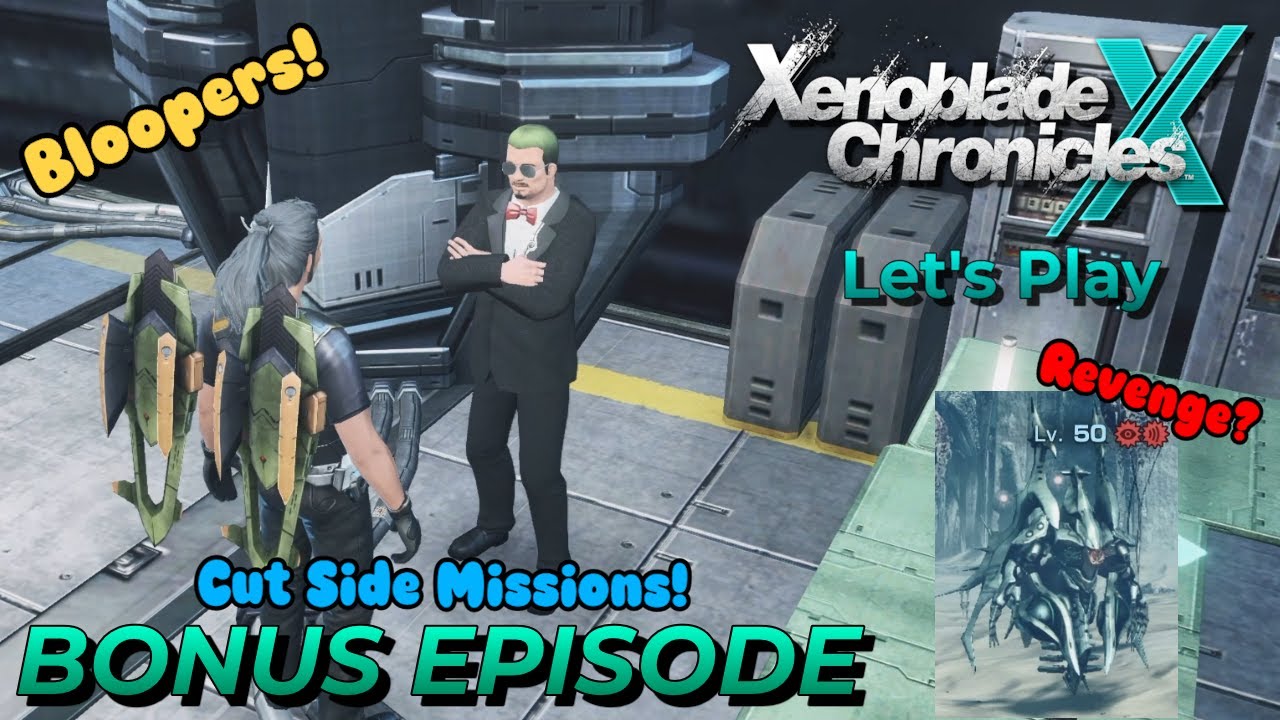 Cut For Time! | [Bonus Episode] | Xenoblade Chronicles X: DE | Blind Let's Play