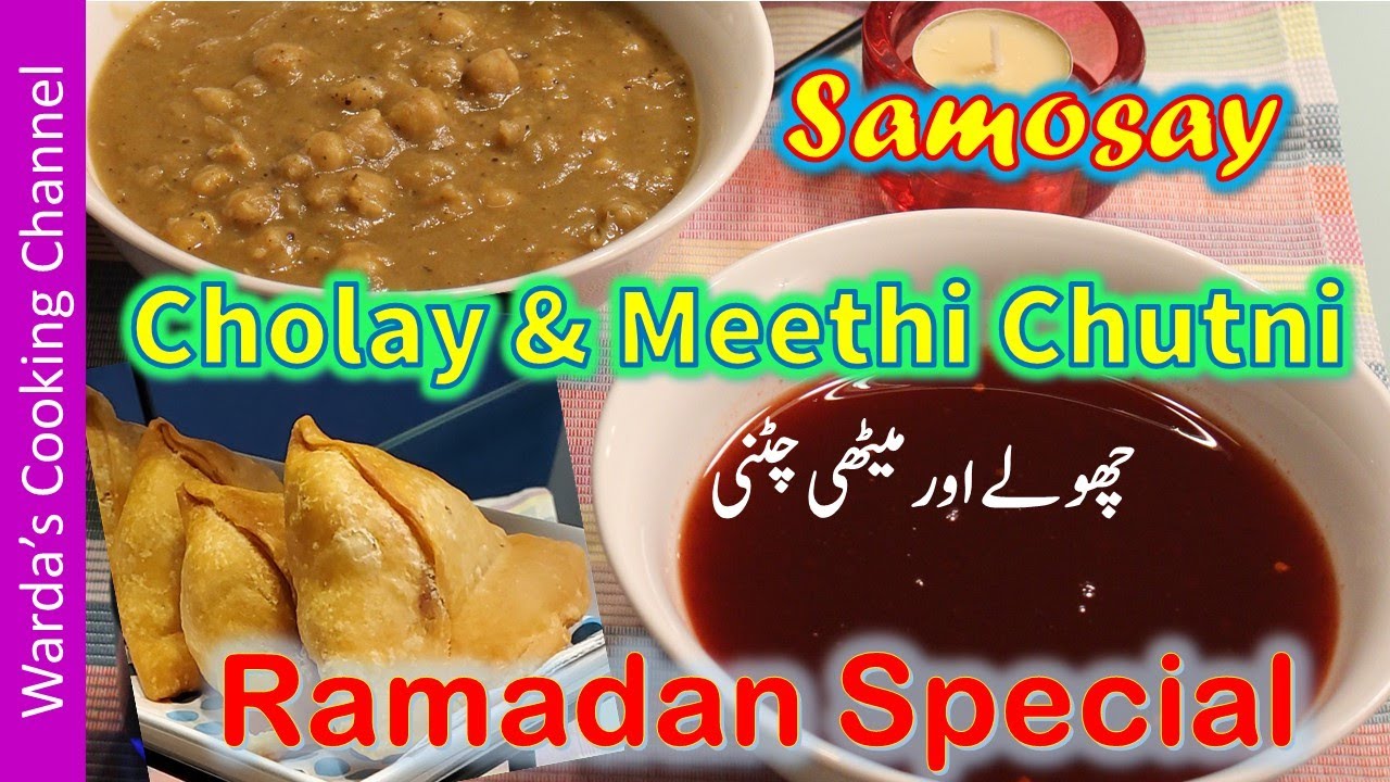 Samosa Cholay Aur Meethi Chutni | Ramadan Special | Iftaar Special | Delicious Sauces for Samosas