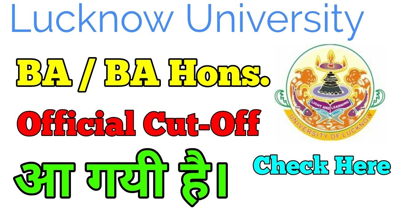BA / BA Hons. Official Cut-Off Lucknow University released .