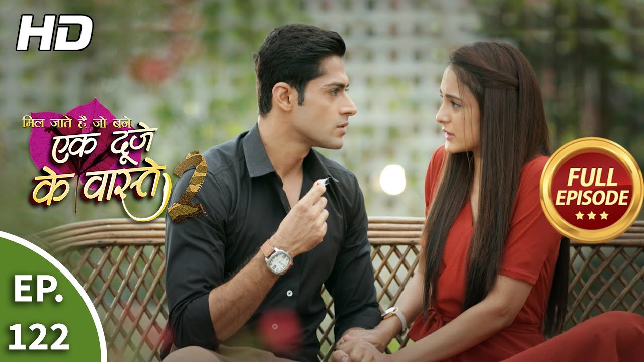 Ek Duje Ke Vaaste 2 - Ep 122 - Full Episode - 17th November, 2020