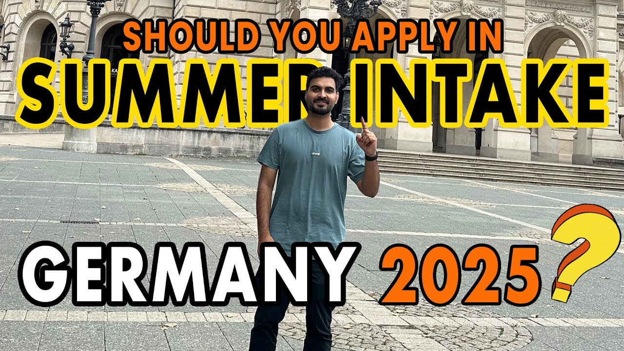 Should you Apply in Germany in Summer INTAKE 2025? Process Timeline, Appointment Issues Explained!
