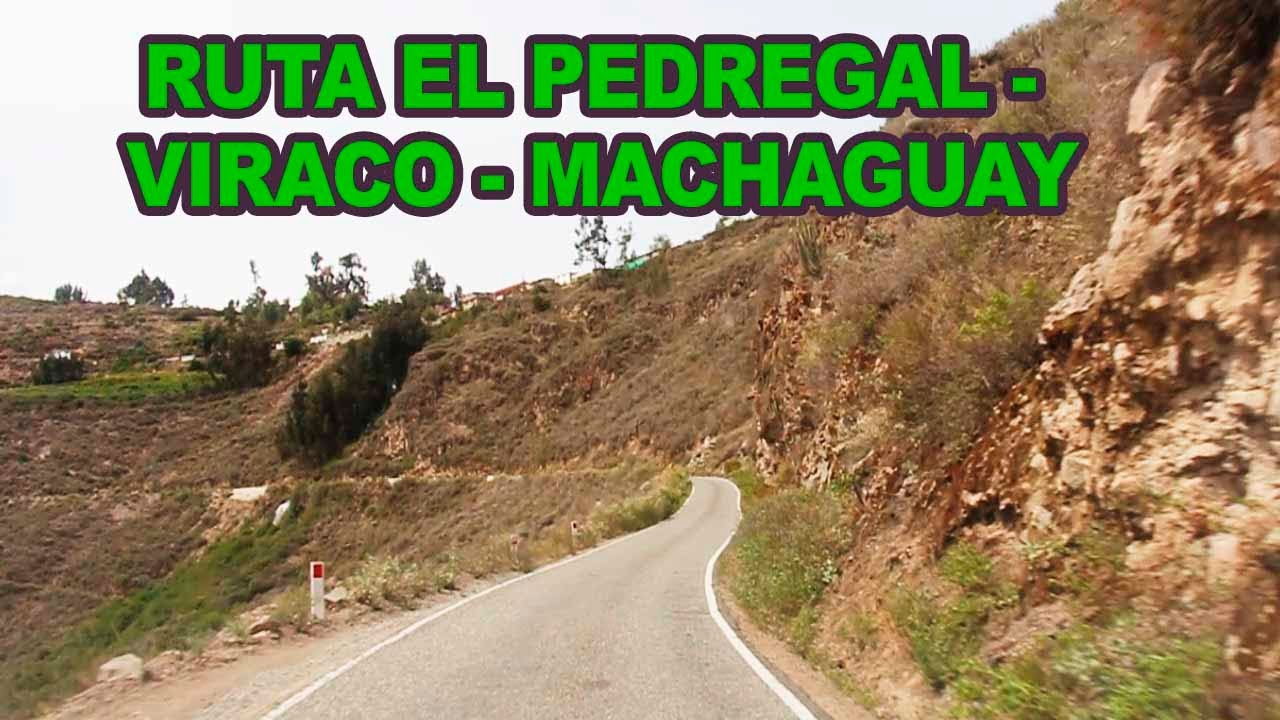 Ruta El Pedregal - Viraco - Machaguay 2022