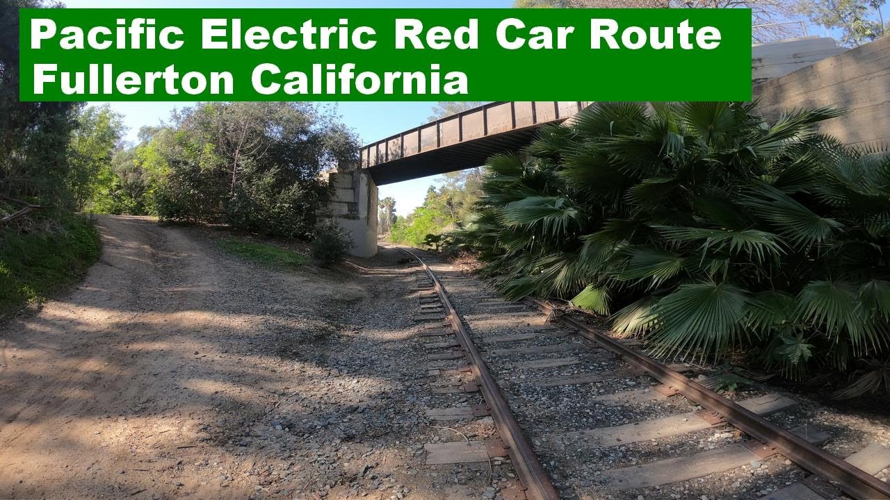 Fullerton Pacific Electric Red Car Route - Juanita Cooke Trail