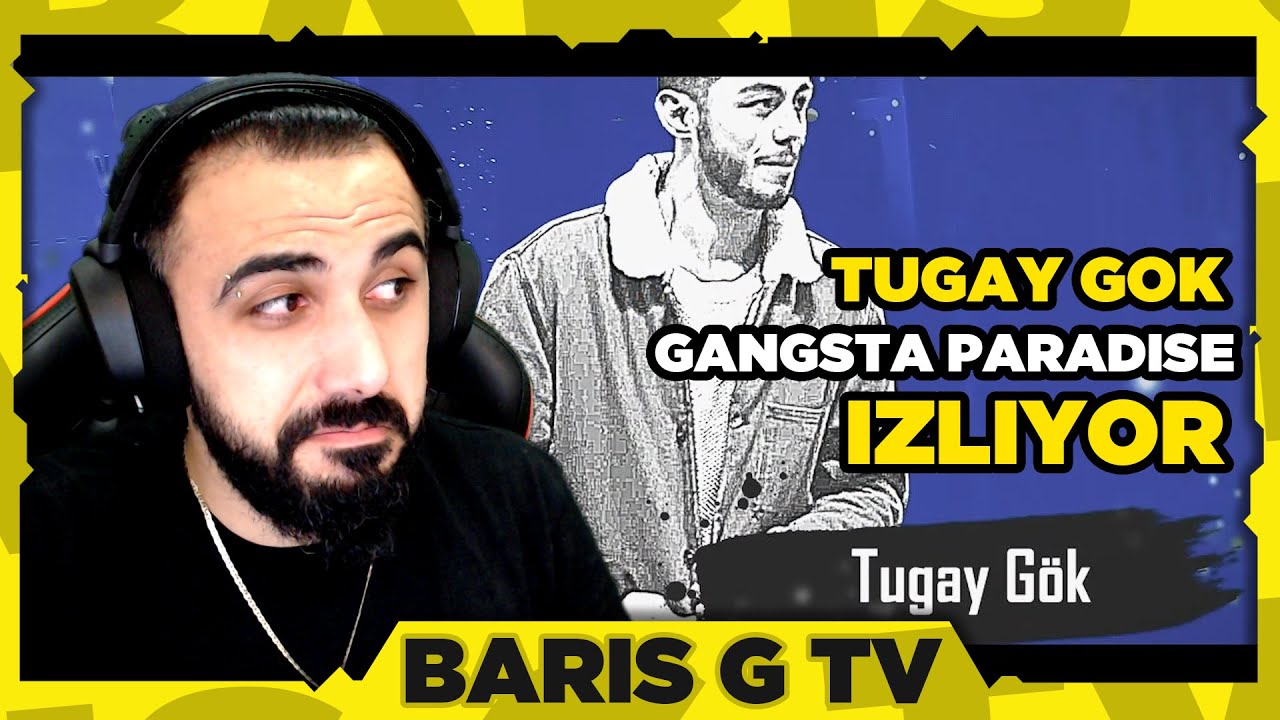Barış G - TUGAY GÖK Gangsta Paradise İzliyor  |  Yayın Anları