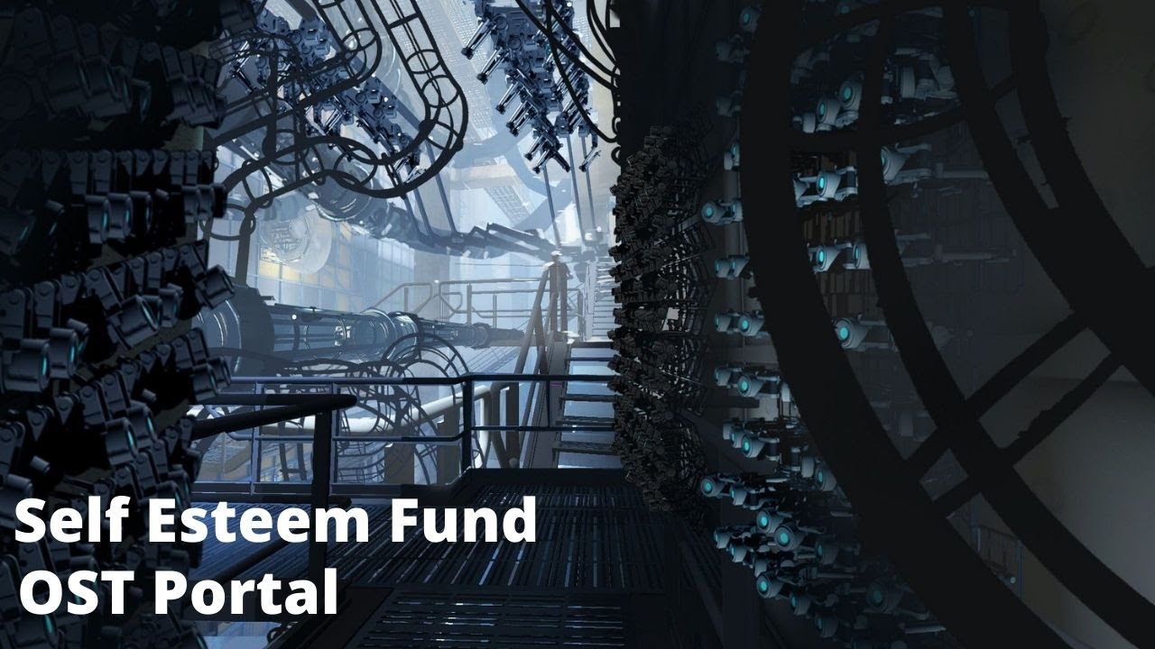Portal | Self Esteem Fund (slowed)