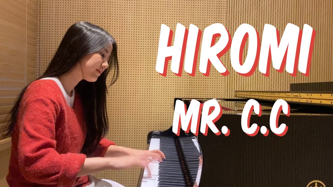 Hiromi - Mr. C.C