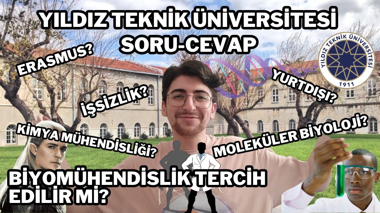 Biyomühendislik Nedir? | Yıldız Teknik - Soru Cevap - Yurtdışı Master / Erasmus - Tercih Edilir Mi?