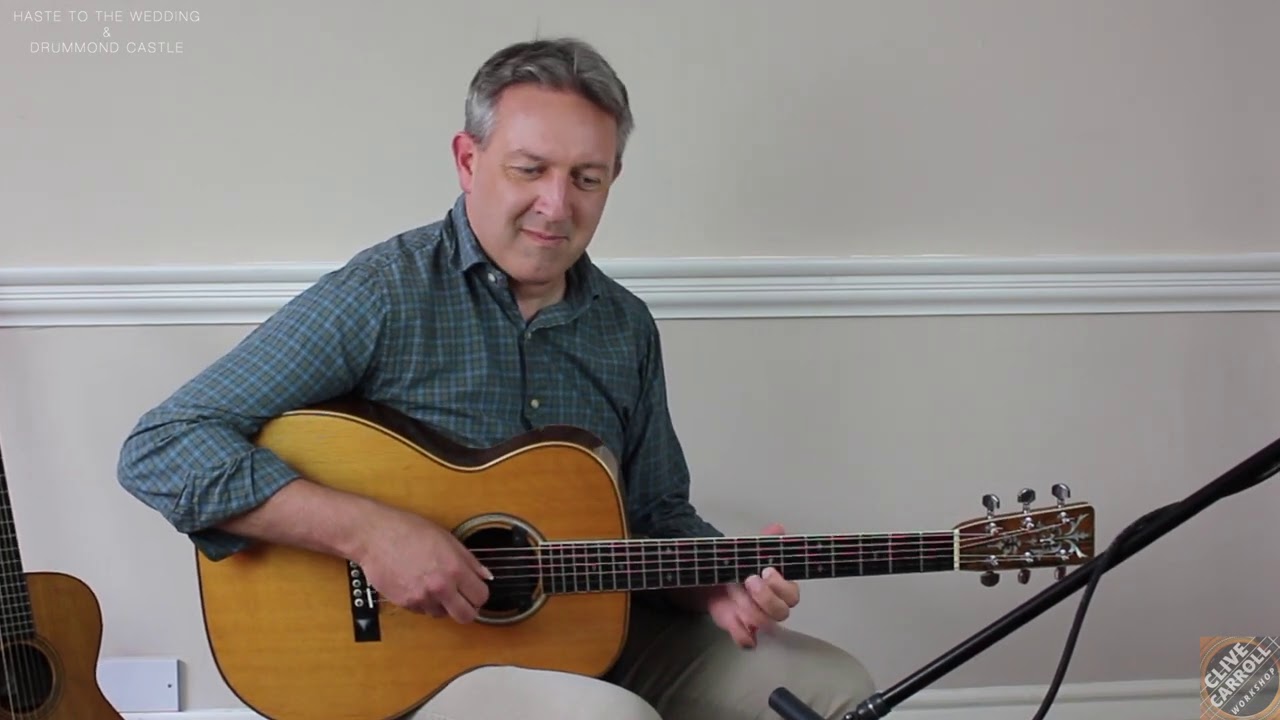 Clive Carroll - Haste to the Wedding & Drummond Castle -(demo from GUITAR WORKSHOP SERIES 1)