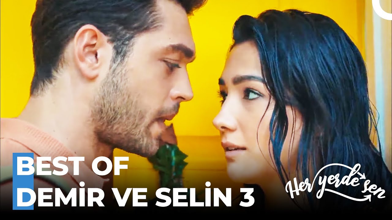 Best Of Demir ve Selin Sahneleri | 3. Bölüm - Her Yerde Sen