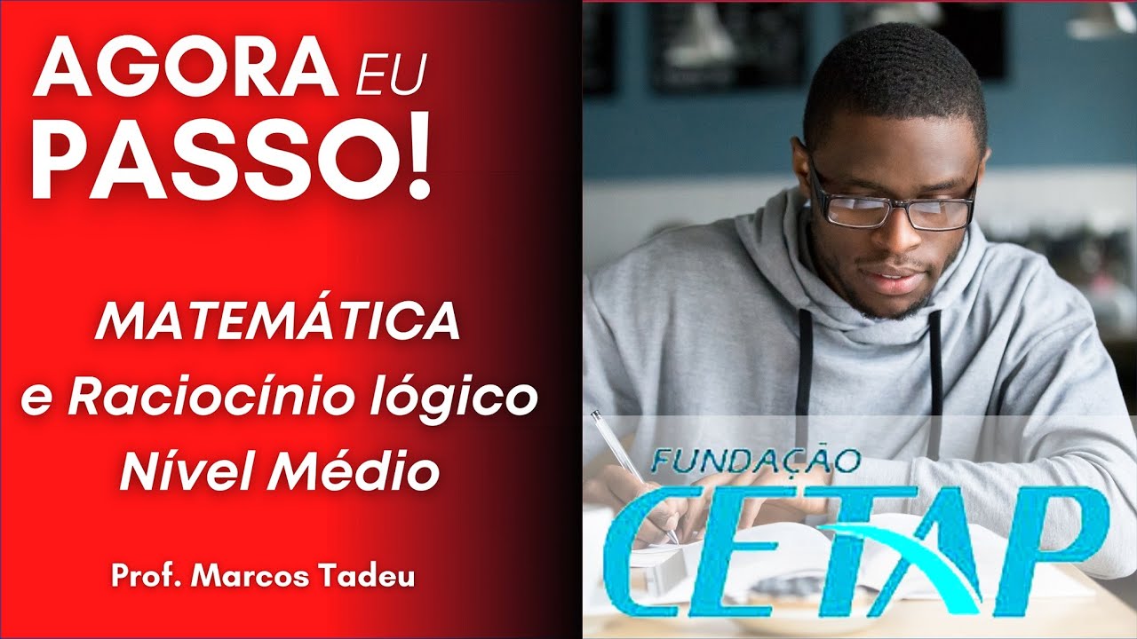 ⏰📐 CETAP - Questões de Matemática de concurso público nível médio (1/2)