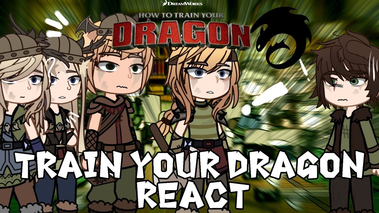 Past How to Train Your Dragon React to HTTYD Gacha React