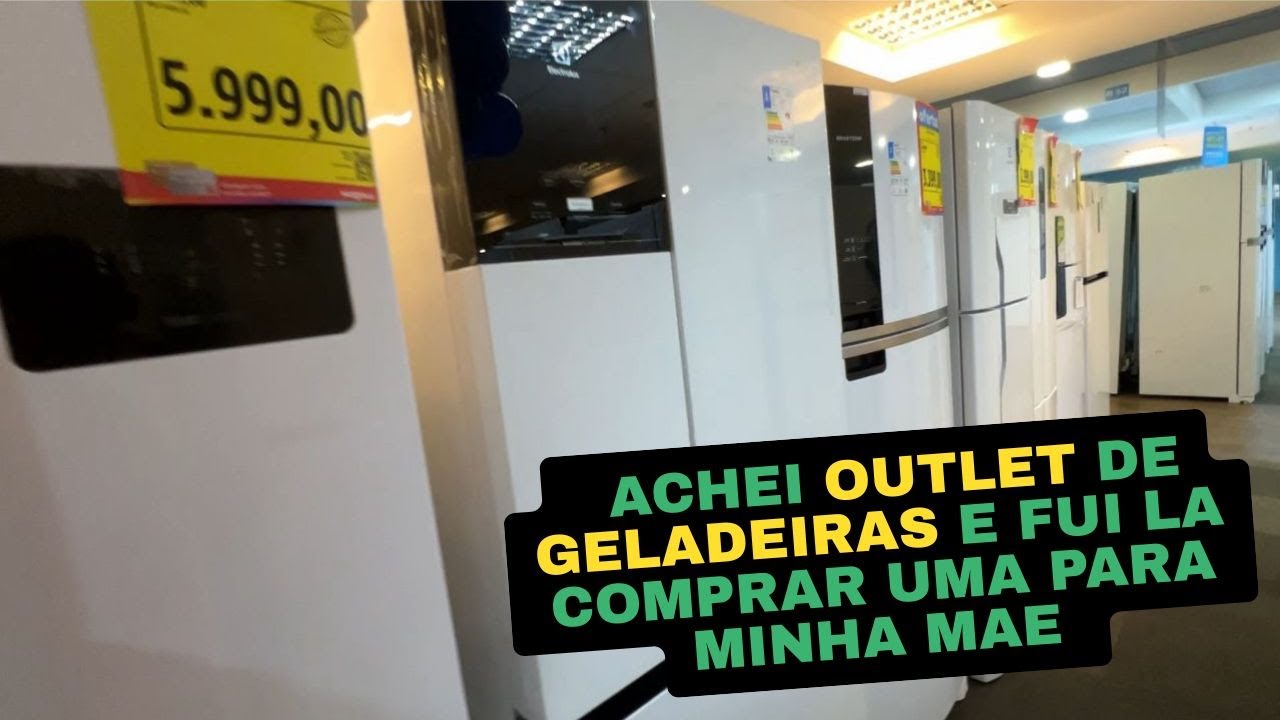 ACHEI UM OUTLET DE GELADEIRAS E FUI LA COMPRAR UMA PARA MINHA MAE E DESCOBRI OUTRO OUTLET TAMBEM.