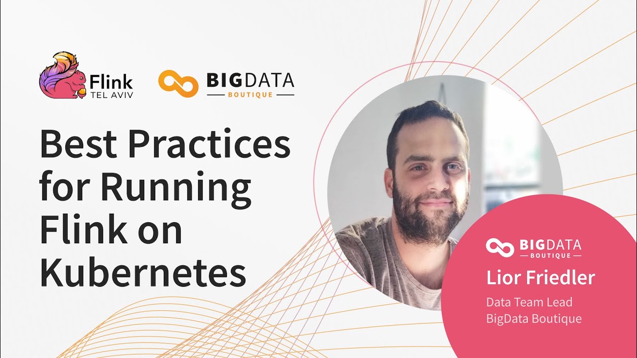 Mastering Flink on Kubernetes | Best Practices for Running Flink on Kubernetes
