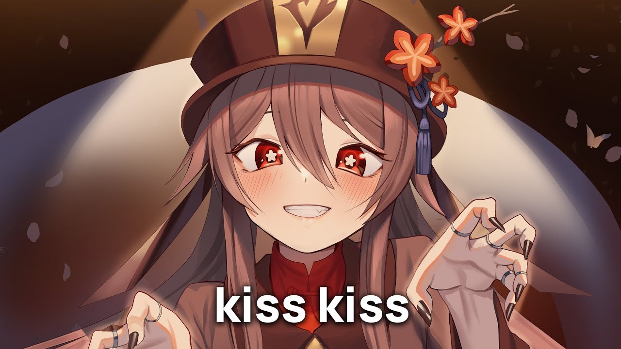 「Nightcore」→ kiss kiss