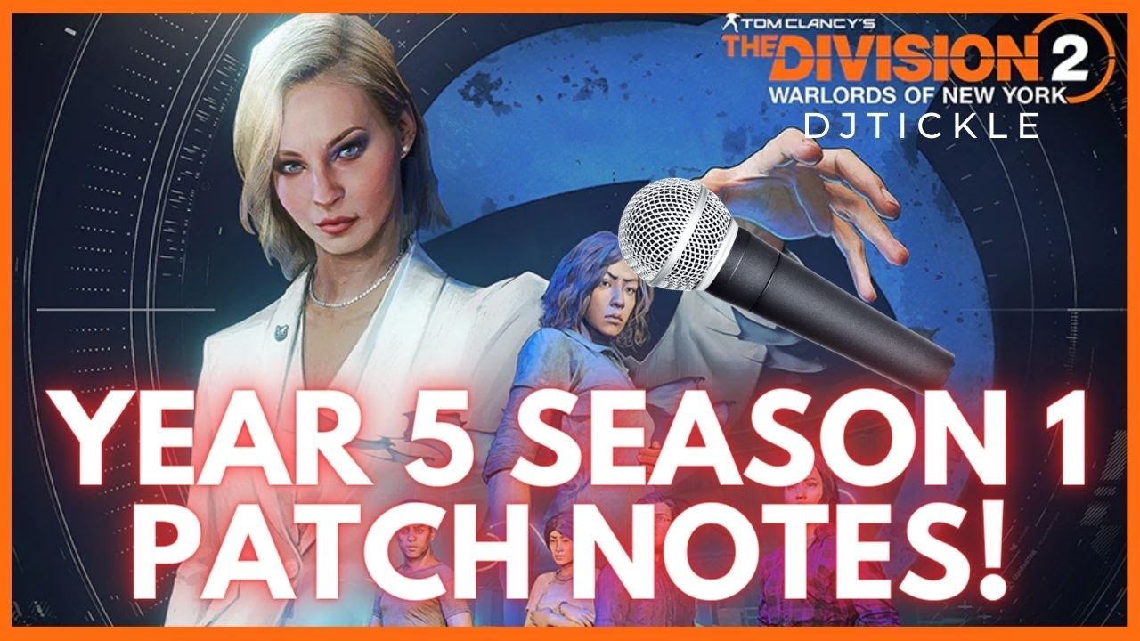 YEAR 5 SEASON 1 PATCH NOTES REVIEW! THE DIVISION 2!
