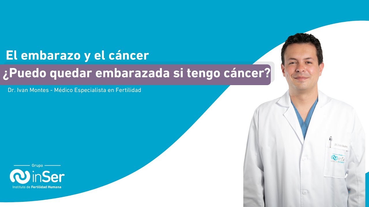 El embarazo y el cáncer ¿Puedo quedar embarazada si tengo cáncer