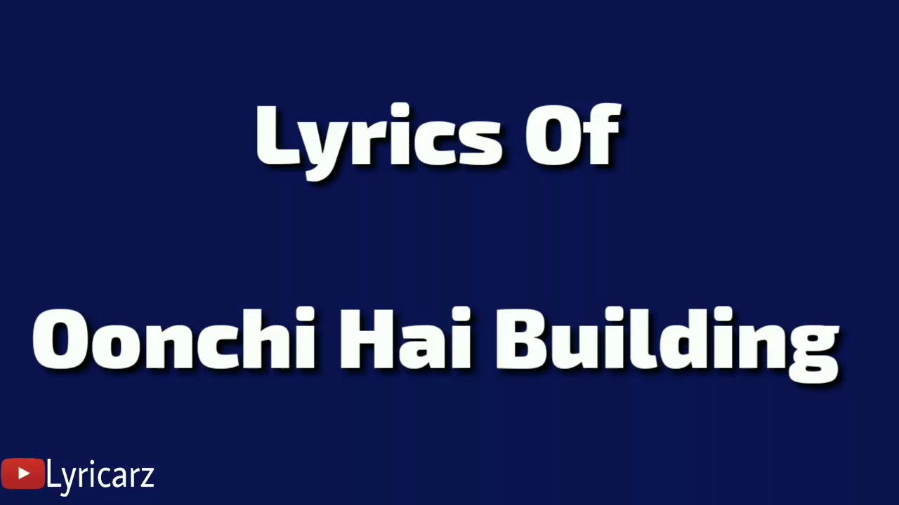 Oonchi Hai Building Lyrics