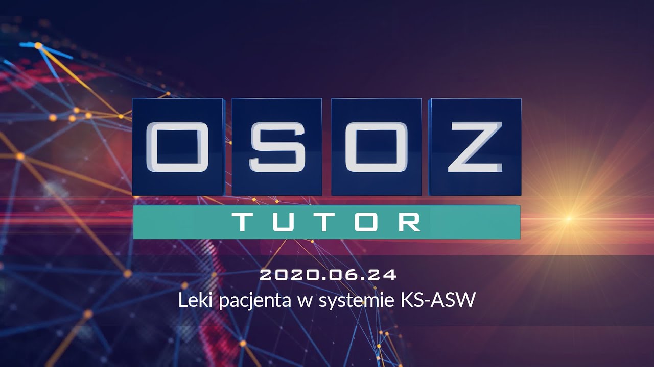OSOZ-TUTOR 20200624 Leki pacjenta w systemie KS-ASW