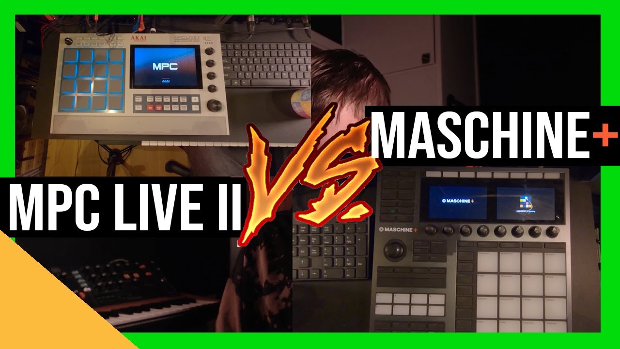 MPC Live 2 vs Maschine + | The Ultimate Comparison