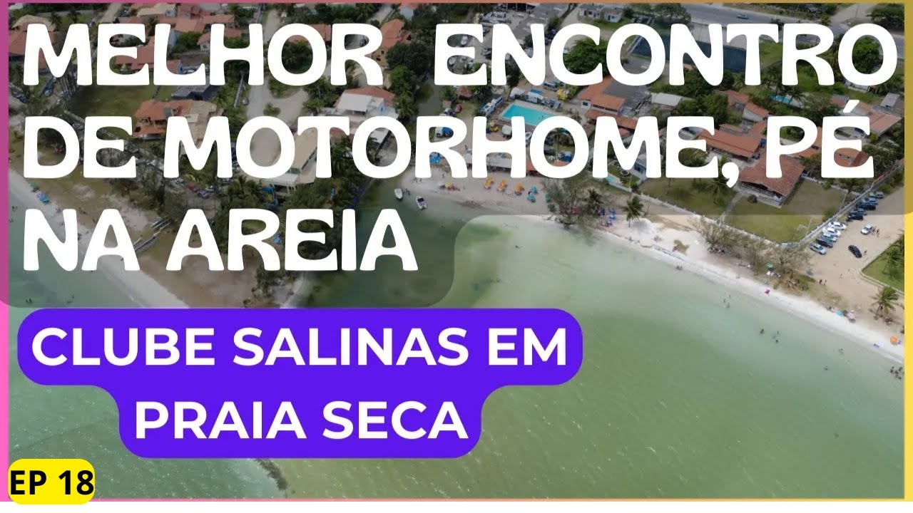 ENCONTRO DE MOTORHOME NO CLUBE NAUTICO SALINAS EM PRAIA SECA ARARUAMA, RJ - BRASIL;