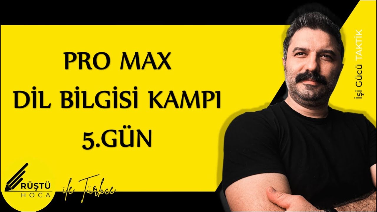 PRO MAX | Dil Bilgisi Kampı | 5.GÜN | Zamir |RÜŞTÜ HOCA