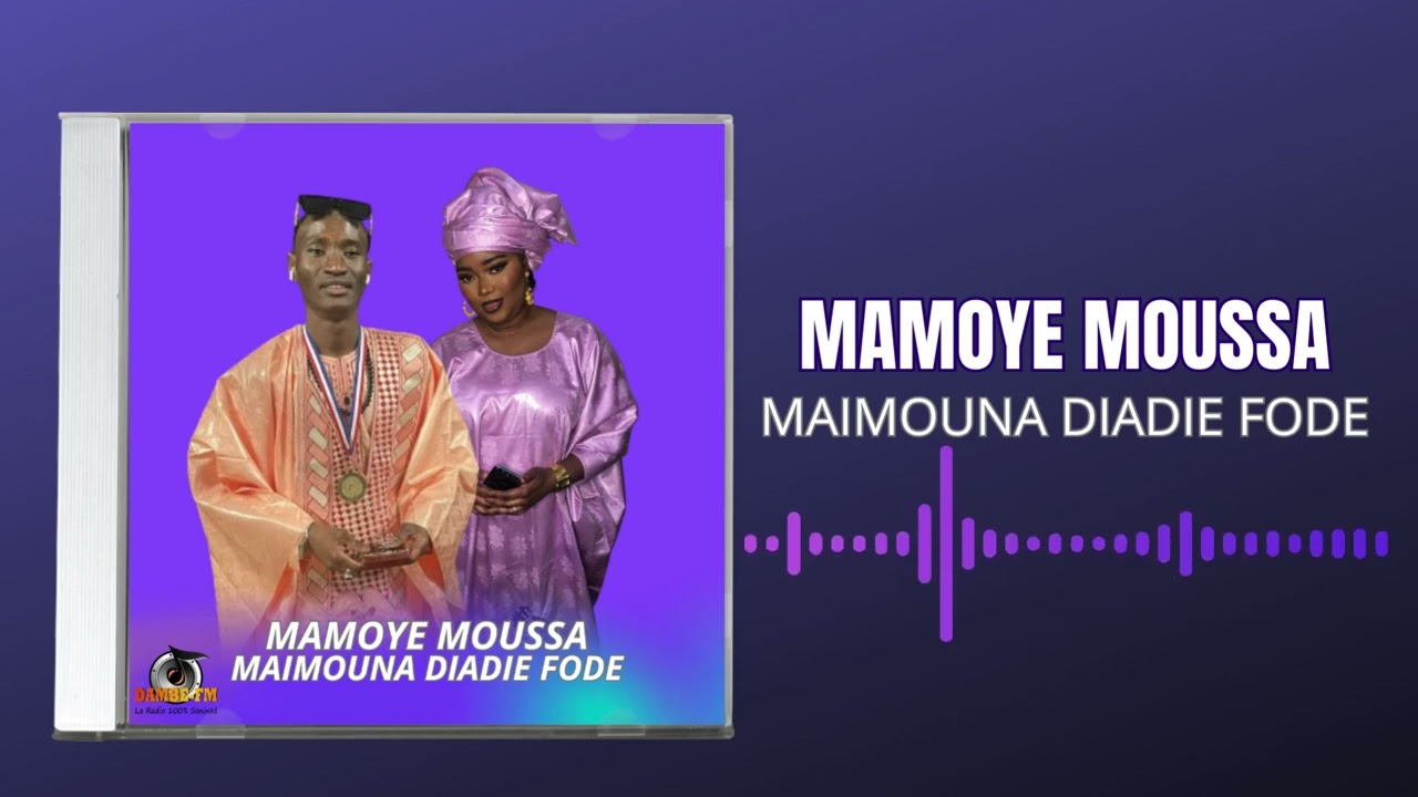 Mamoye Moussa Ba -Maimouna  Diadie(son officiel 2024)