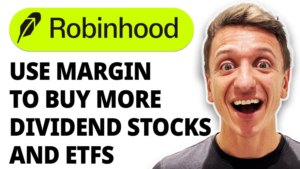 How To Use Robinhood Margin To Buy More Dividend Stocks And Etfs [2026 Guide]