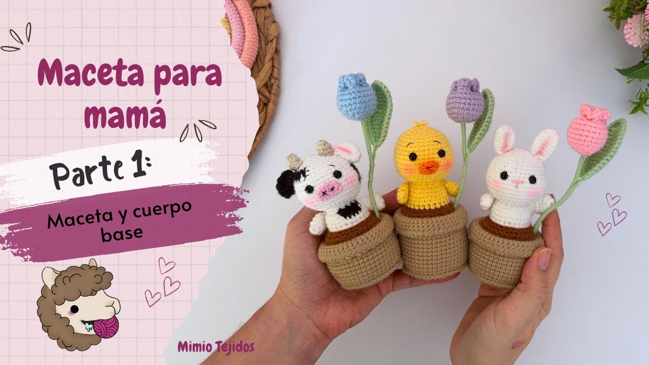 Part1 - Teje esta tierna maceta en UNA SOLA PIEZA - Especial para mam&aacute; - R&aacute;pida y f&aacute;cil de hacer.