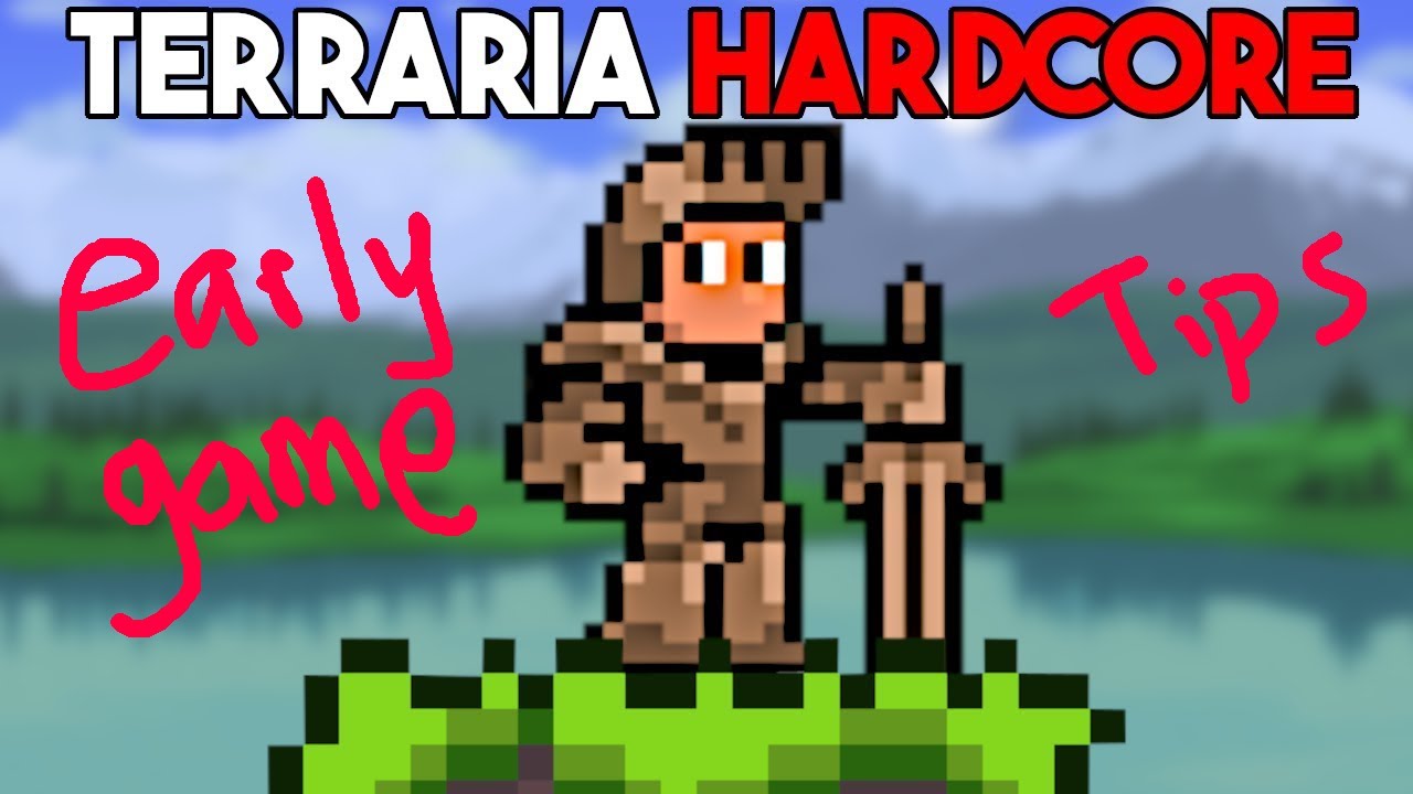 Early Game Hardcore Terraria Tips