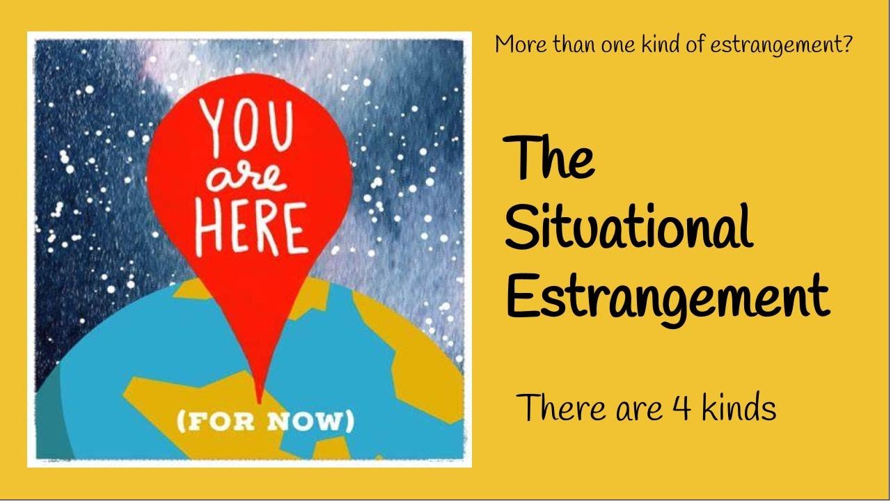 Situational Estrangement