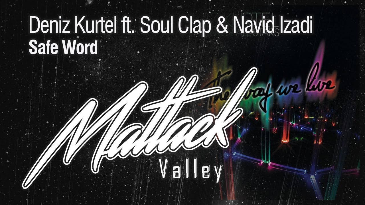 Deniz Kurtel ft. Soul Clap & Navid Izadi - Safe Word