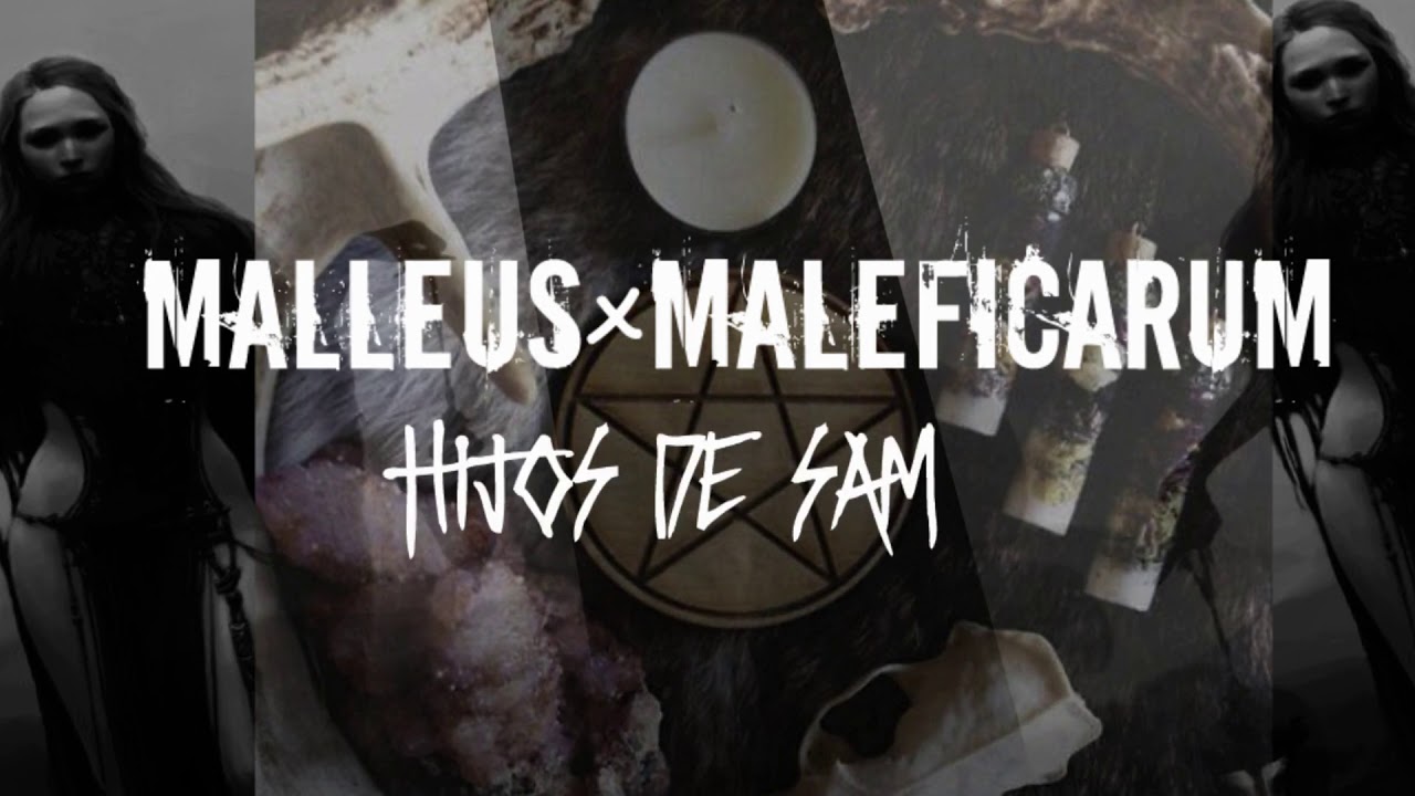 LOS HIJOS DE SAM - (La bruja) Malleus maleficarum #losdelasmascaras