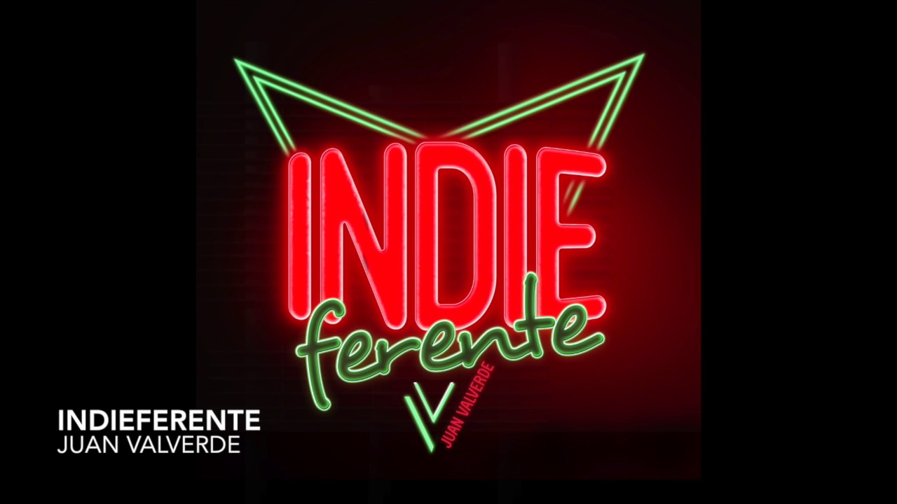 Juan Valverde - Indieferente