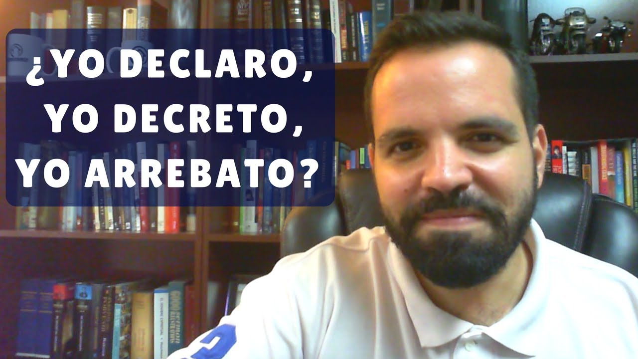 ¿Yo declaro, yo decreto, yo arrebato? | Pastor Javier Karraa