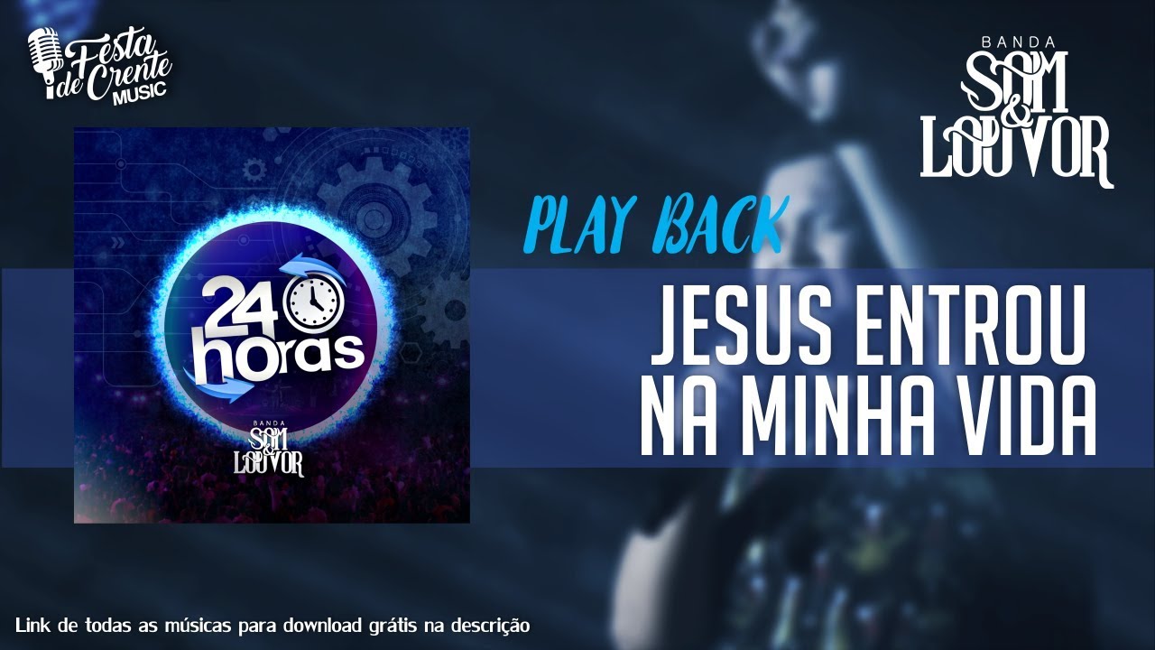 Banda Som e Louvor - Jesus Entrou na Minha Vida (Play Back)