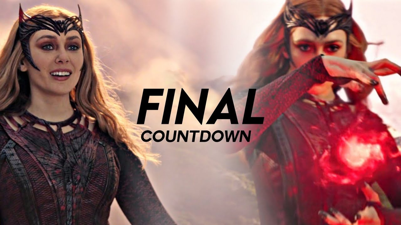 Wanda Maximoff || The Final Countdown
