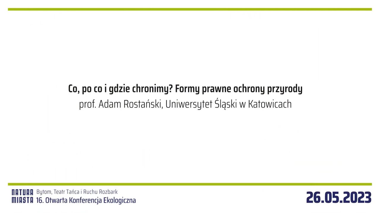 Co, po co i gdzie chronimy? Formy prawne ochrony przyrody - Adam Rostański