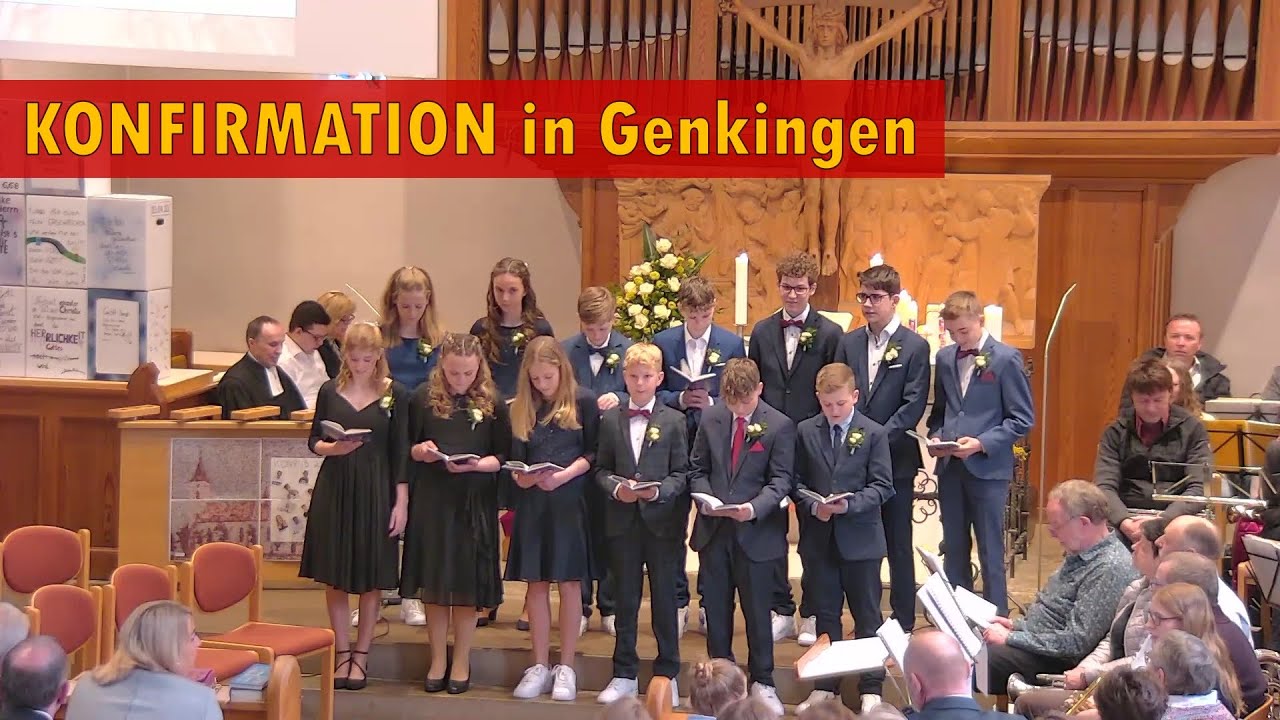 Konfirmation Genkingen 23.04.2023 - mit Liedtexten