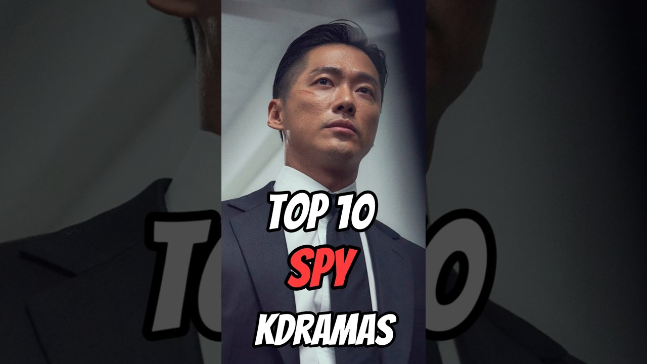 Top 10 Spy Kdramas You Absolutely HAVE To Watch!