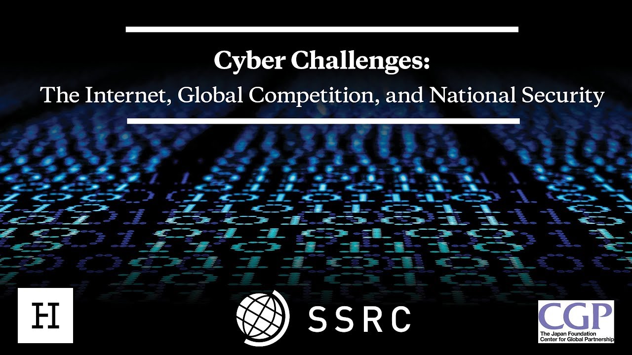 Cyber Challenges: The Internet, Global Competition, and National Security