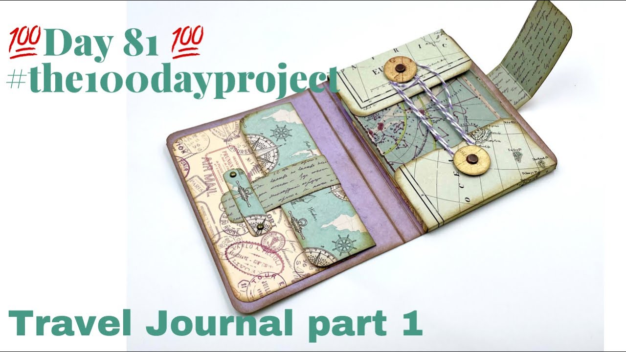 💯 Day 81 💯 Let's make a Travel Journal part 1 #the100dayproject #tutorial #junkjournal
