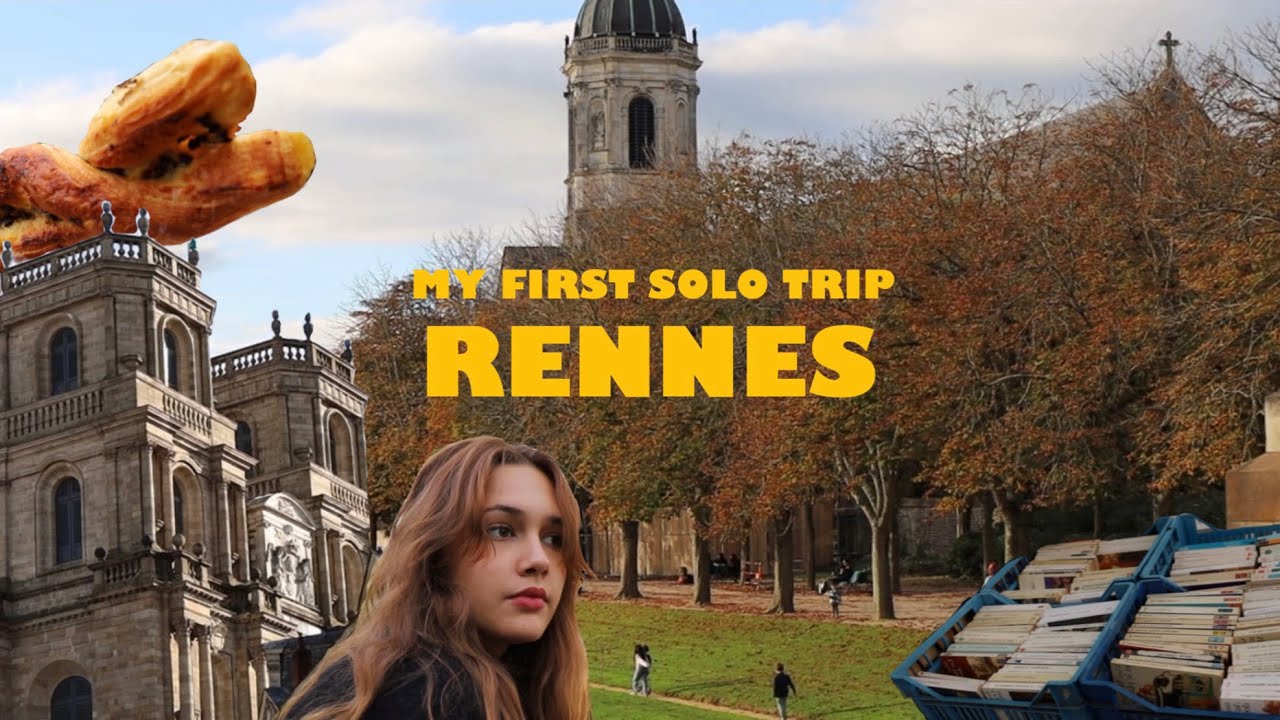 2 days in Rennes - My first solo trip