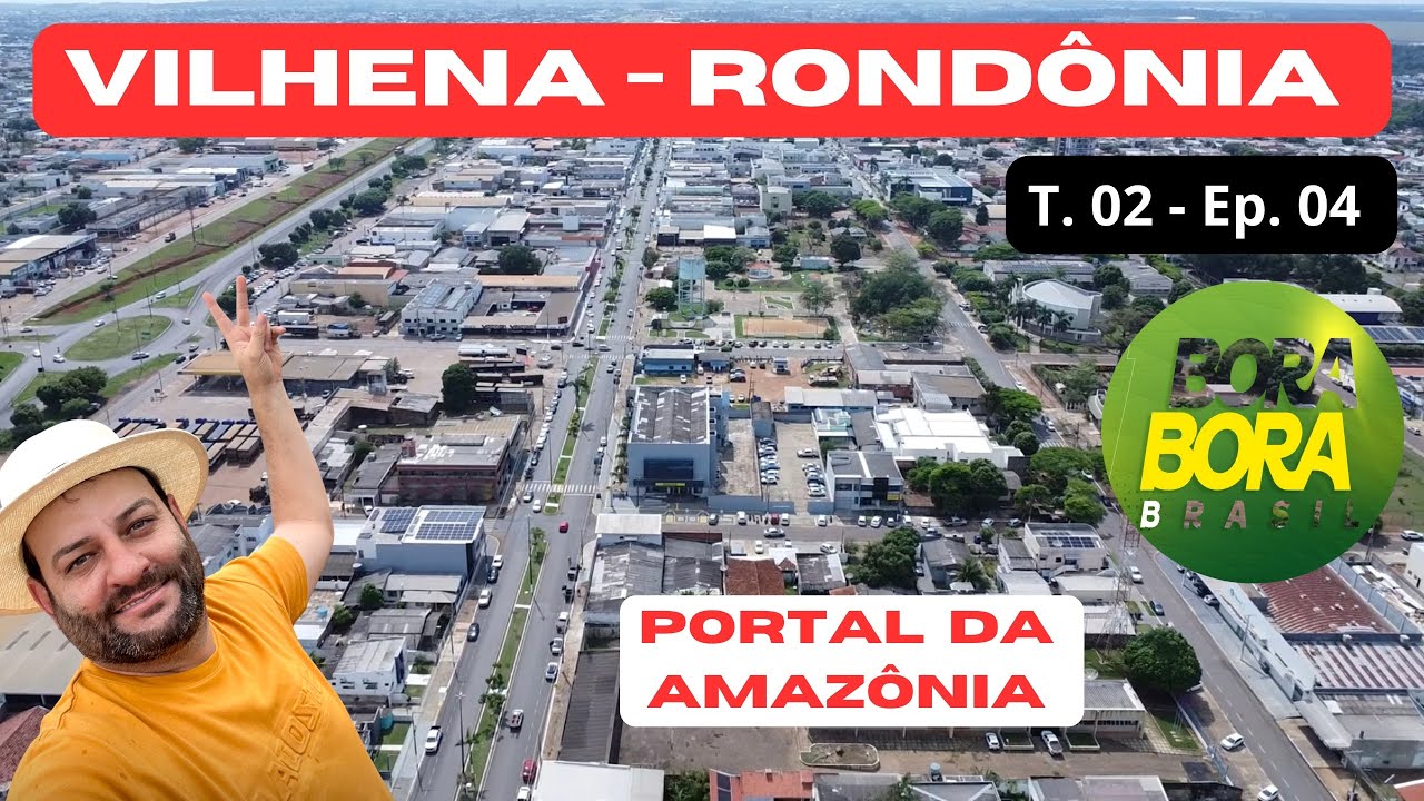 VILHENA - RONDÔNIA - Expedição Rondônia - T. 02 - Ep. 04